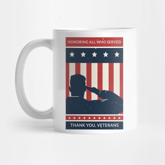 Honoring All Who Served Thank You Veterans Day by jodotodesign